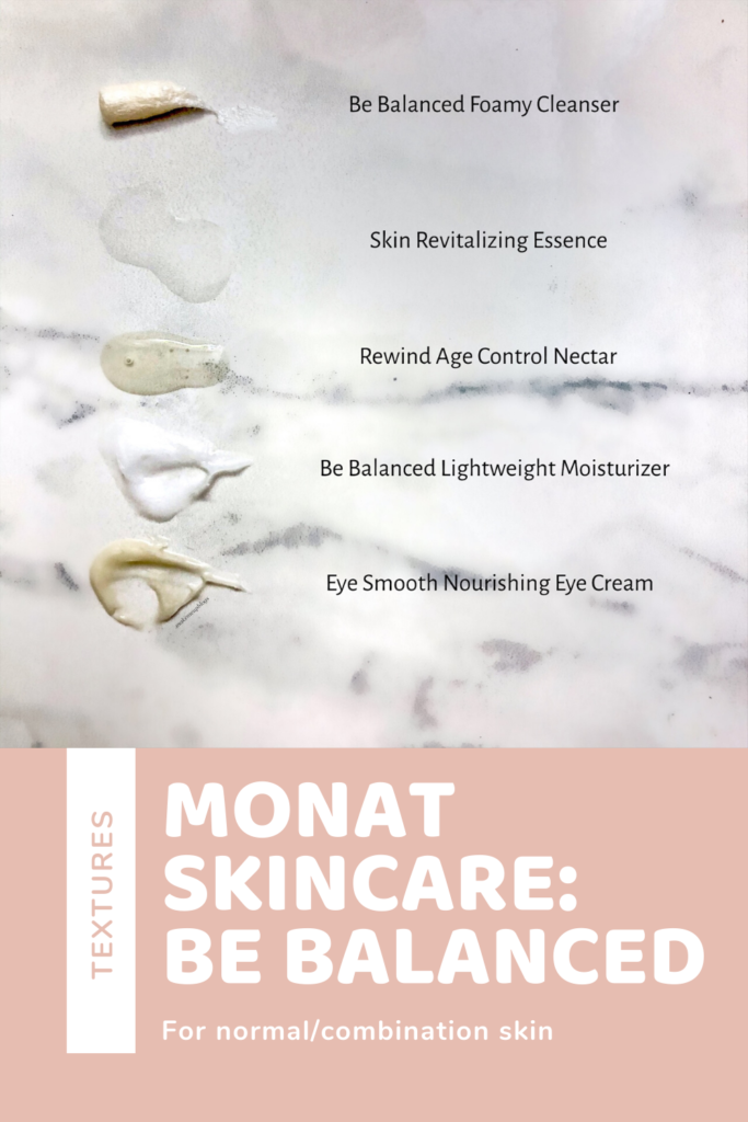 Monat Skincare: Be Balanced textures
